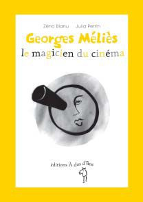 Georges Méliès, le magicien du cinéma