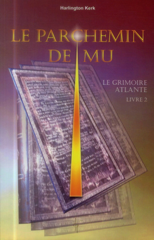 Le grimoire atlante. Tome 2, Le parchemin de Mu
