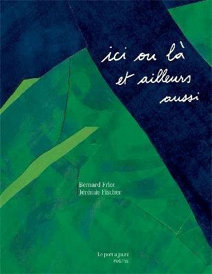 Ici ou là et ailleurs aussi. 1e édition. Edition bilingue français-arabe