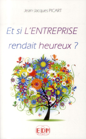 Et si l'entreprises rendait heureux?