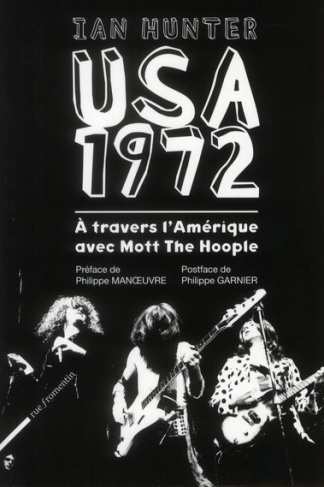 USA 1972. A travers l'Amérique avec Mott the Hoople