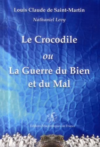LE CROCODILE OU LA GUERRE DU BIEN ET DU MAL