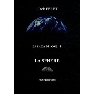 La saga de Om Tome 1 : La sphère