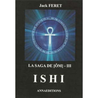 La saga de Om Tome 3 : Ishi