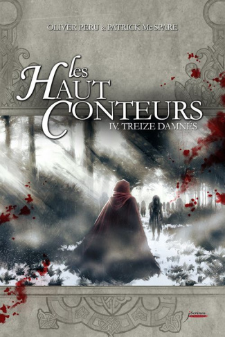 LES HAUT-CONTEURS - TOME 4 TREIZE DAMNES - VOL04