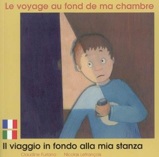 LE VOYAGE AU FOND DE MA CHAMBRE FRANCAIS ITALIEN