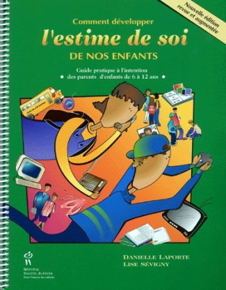 COMMENT DEVELOPPER L'ESTIME DE SOI DE NOS ENFANTS
