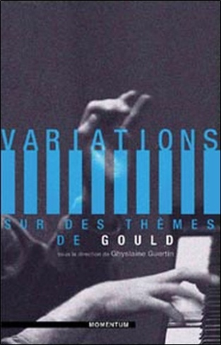 VARIATIONS SUR DES THEMES DE GOULD