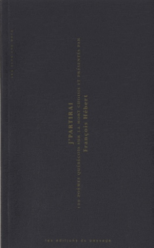 J'partirai. 100 poèmes québécois sur la mort