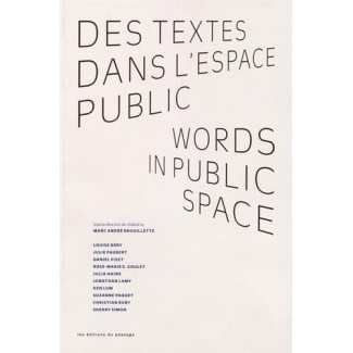 Des textes dans l'espace public. Edition bilingue français-anglais