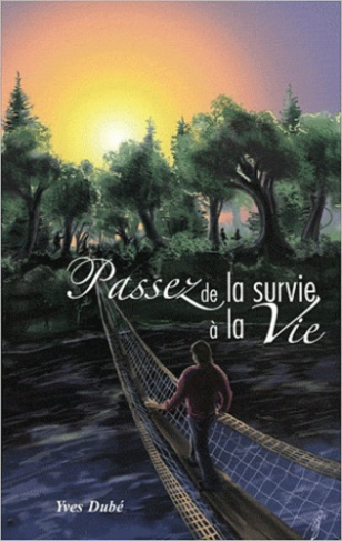 Passez de la survie à la Vie