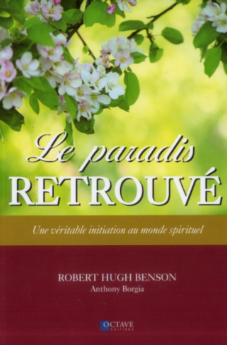 //Le paradis retrouvé - une véritable initiation au monde spirituel