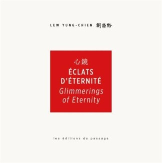 Eclats d'éternité. Edition anglais-français-chinois