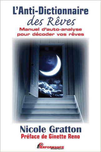 L'anti-dictionnaire des rêves. Manuel d'auto-analyse pour décoder vos rêves