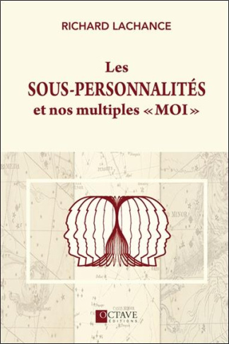 Les sous-personnalités et nos multiples moi
