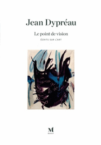 Le point de vision. Ecrits sur l'art