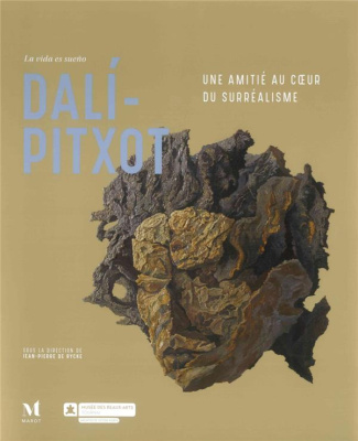 La vida es sueno Dali-Pitxot. Une amitié au coeur du surréalisme