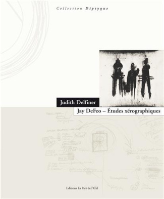 Jay DeFeo. Etudes xérographiques