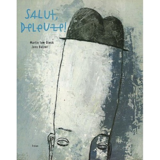 Salut Deleuze
