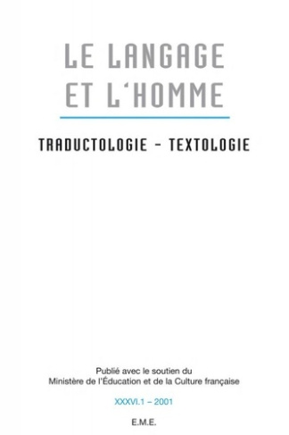 Le Langage et l'Homme Volume 36 N° 1, 2001 : Traductologie, textologie