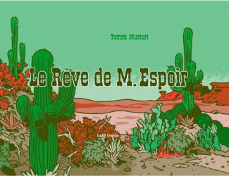 Le Rêve de M. Espoir. Le Tiers livre de M. Espoir