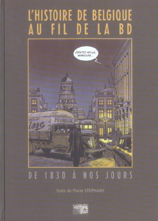 L'histoire de Belgique au fil de la BD / De 1830 à nos jours