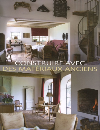 Construire avec des matériaux anciens