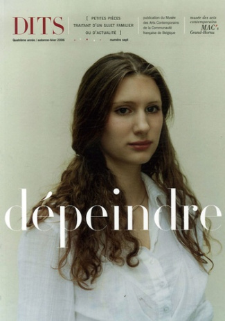 Dits N° 7, automne-hiver 2006 : Dépeindre
