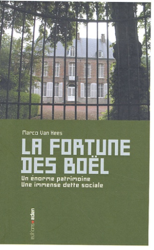 La fortune des Boël. Un énorme patrimoine, une immense dette sociale