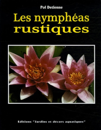 LES NYMPHEAS RUSTIQUES