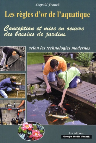 CONCEPTION ET MISE EN OEUVRE DES BASSINS DE JARDINS. SELON LES TECHNOLOGIES MODE