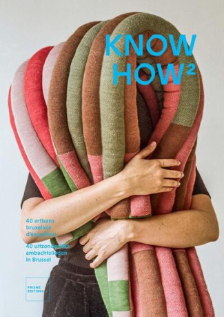 Know how 2. 40 artisans bruxellois d'exception