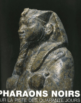 Pharaons noirs. Sur la Piste des Quarante Jours