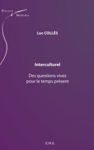 Interculturel. Des questions vives pour le temps présent