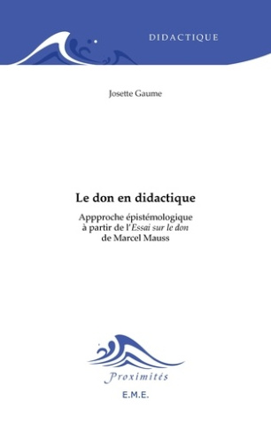 Le don en didactique. Approche épistémologique à partir de l'Essai sur le don de Marcel Mauss