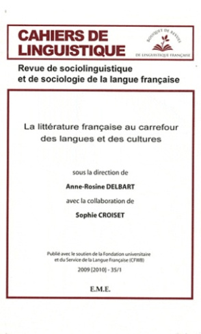 Cahiers de linguistique N° 35/1-2009(2010) : La littérature française au carrefour des langues et de
