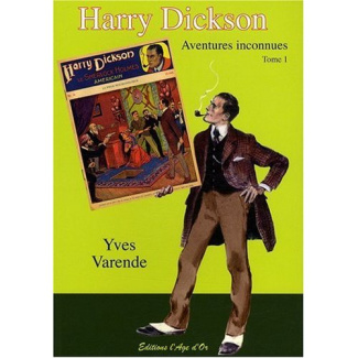 Harry Dickson - Aventures inconnues Tome 1 : Les adorateurs du diable précédé du Secret de la tête d