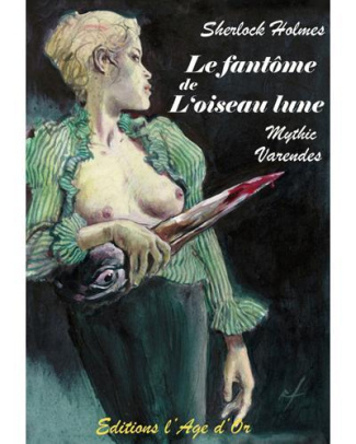 Sherlock Holmes et l'oiseau-lune. Suivi de La nuit du Loch