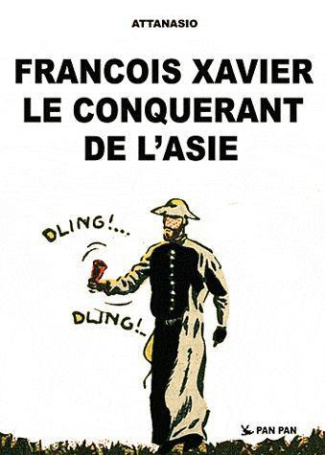 François Xavier T01 Conquérant de l'Asie