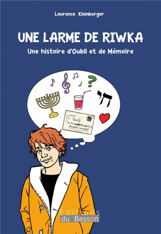 Une larme de Riwka. Une histoire d'oubli et de mémoire