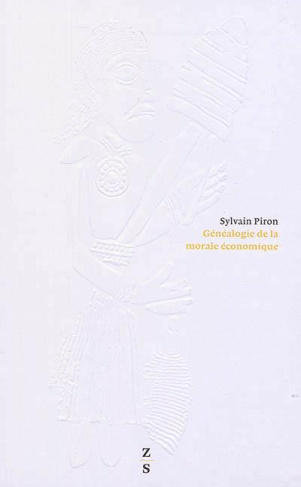L'Occupation du monde. Tome 2, Généalogie de la morale économique