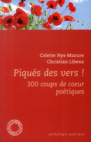 Piqués des vers ! 300 coups de coeur poétiques