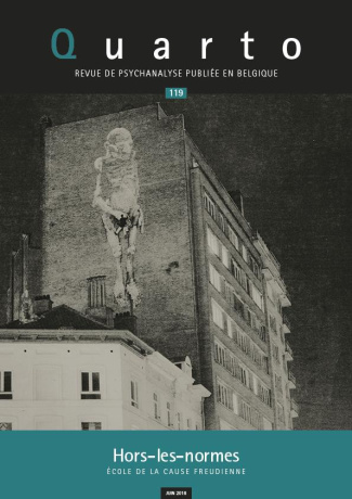 Quarto N° 119, juin 2018 : Hors-les-normes
