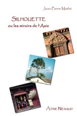 Silhouette ou les miroirs de l'Asie