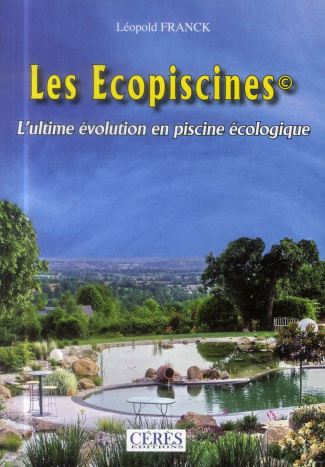 Les écopiscines l'ultime évolution en piscines écologiques