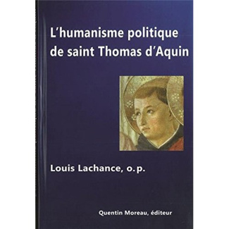 L'humanisme politique de saint Thomas d'Aquin. Individu & Etat