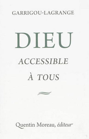 Dieu accessible a tous. Vue d'ensemble sur les preuves de l'existence de Dieu