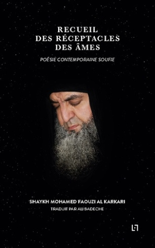 Recueil des réceptacles des âmes. Poésie contemporaine soufie