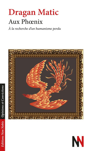 Aux Phoenix. "A la recherche d'un humanisme perdu"