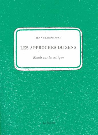 Les approches du sens. Essais sur la critique